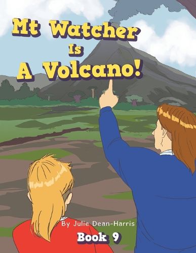 Cover image for Mt Watcher Is A Volcano!