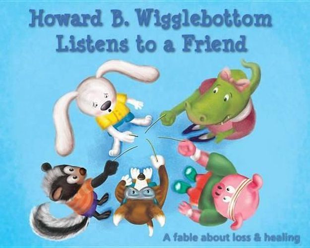 Cover image for Howard B Wigglebottom Listens to a Friend