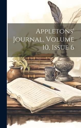Cover image for Appletons' Journal, Volume 10, Issue 6