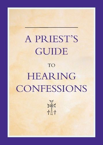 Cover image for Priest's Guide to Hearing Confessions