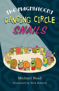 Cover image for The Magnificent Dancing Circle Snails