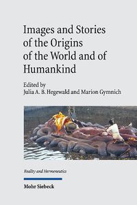 Cover image for Images and Stories of the Origins of the World and of Humankind