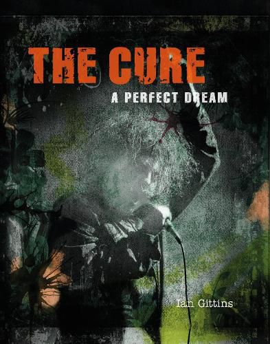 Cover image for The Cure: A Perfect Dream