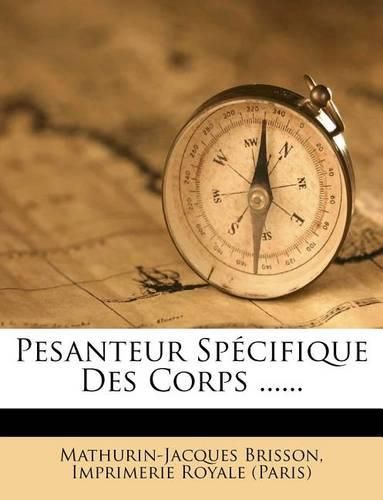 Cover image for Pesanteur Specifique Des Corps ......
