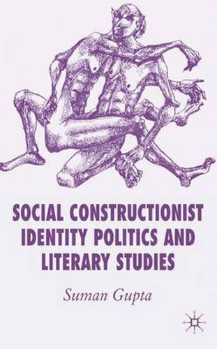 Cover image for Social Constructionist Identity Politics and Literary Studies