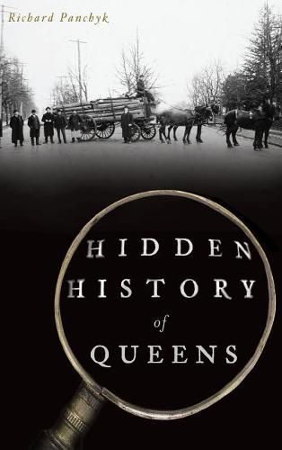 Hidden History of Queens