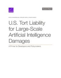 Cover image for U.S. Tort Liability for Large-Scale Artificial Intelligence Damages