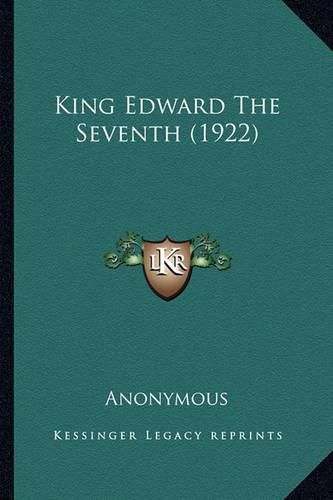 Cover image for King Edward the Seventh (1922)