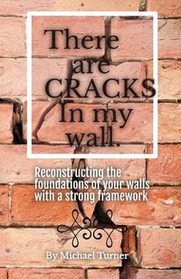 Cover image for There Are Cracks in My Wall