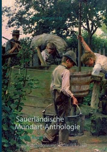 Sauerlandische Mundart-Anthologie V: Verstreute und nachgelassene Gedichte 1919-1933