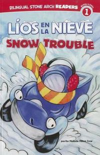 Cover image for Lios En La Nieve/Snow Trouble