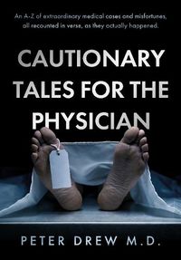 Cover image for Cautionary Tales for the Physician