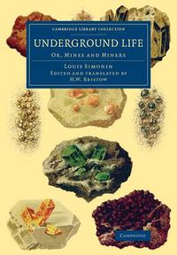 Cover image for Underground Life: Or, Mines and Miners