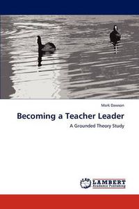 Cover image for Becoming a Teacher Leader