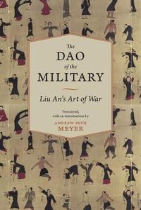 Cover image for The Dao of the Military: Liu An's Art of War