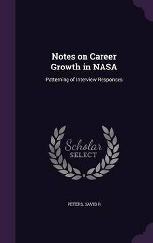 Cover image for Notes on Career Growth in NASA: Patterning of Interview Responses