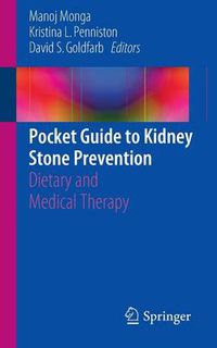 Cover image for Pocket Guide to Kidney Stone Prevention: Dietary and Medical Therapy