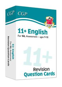 Cover image for 11+ GL Revision Question Cards: English - Ages 9-10