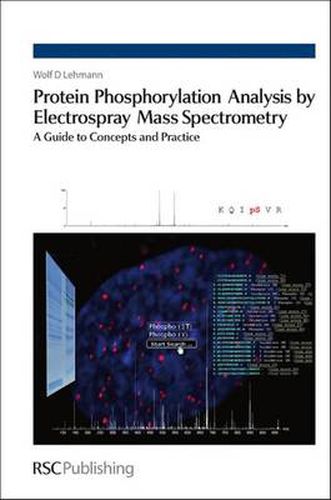 Cover image for Protein Phosphorylation Analysis by Electrospray Mass Spectrometry: A Guide to Concepts and Practice