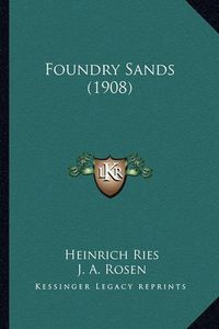 Cover image for Foundry Sands (1908)