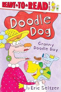 Cover image for Granny Doodle Day: Ready-To-Read Level 1