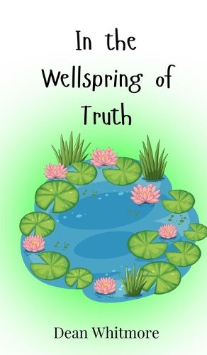 Cover image for In the Wellspring of Truth