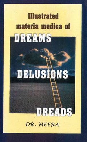 Cover image for Illustrated Materia Medica of Dream, Delusions, Dreads