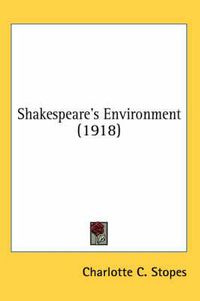 Cover image for Shakespeare's Environment (1918)