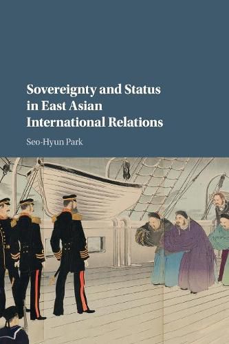 Cover image for Sovereignty and Status in East Asian International Relations