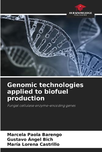 Cover image for Genomic technologies applied to biofuel production