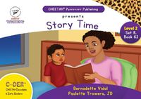 Cover image for C-DER (Cheetah Decodable & Early Readers) Set 8, Book 62, Story Time