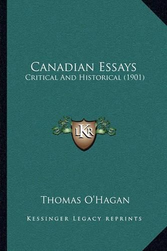 Canadian Essays: Critical and Historical (1901)