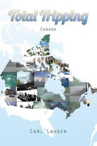 Cover image for Total Tripping: Canada