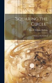 Cover image for "Squaring the Circle"