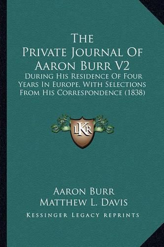 Cover image for The Private Journal Of Aaron Burr V2