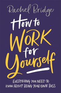 Cover image for How to Work for Yourself