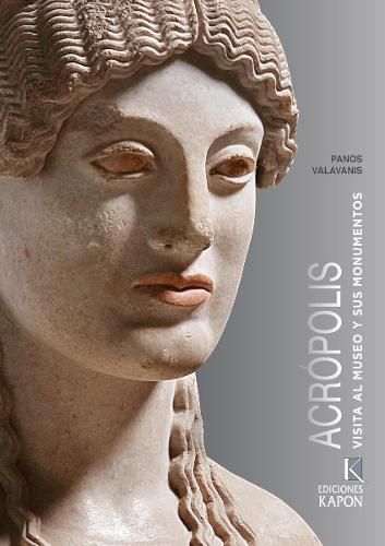 Cover image for Acropolis (Spanish language edition): Visita al Museo y sus Monumentos