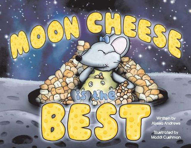 Cover image for Moon Cheese is the Best
