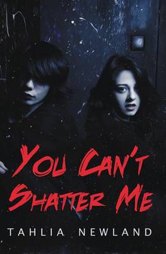 Cover image for You Can't Shatter Me