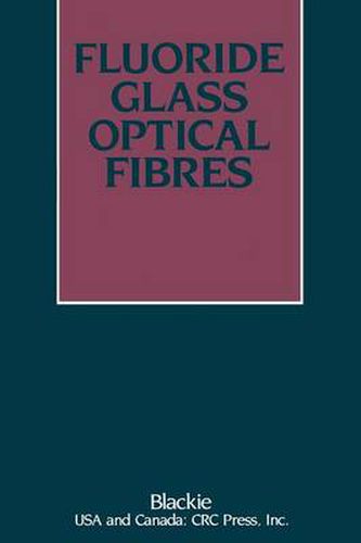 Cover image for Fluoride Glass Optical Fibres