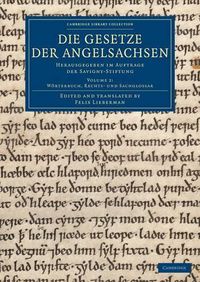 Cover image for Die Gesetze der Angelsachsen: Herausgegeben im Auftrage der Savigny-Stiftung