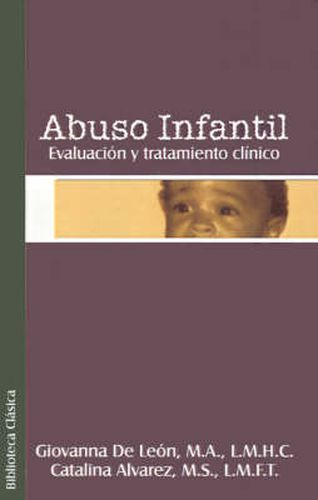 Cover image for Abuso Infantil: Evaluacion y Tratamiento Clinco