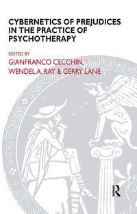 Cover image for Cybernetics of Prejudices in the Practice of Psychotherapy