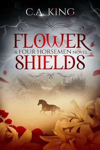 Cover image for Flower Shields: A Four Horsemen Novel