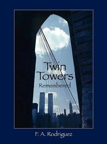 Cover image for Twin Towers Remembered