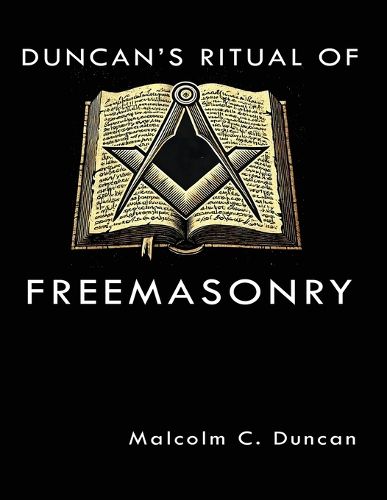 Duncan's Ritual of Freemasonry