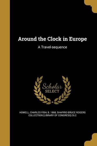 Cover image for Around the Clock in Europe