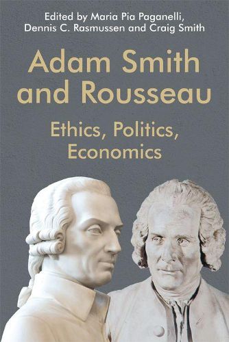 Adam Smith and Rousseau: Ethics, Politics, Economics