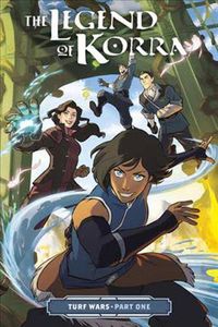 Cover image for Legend Of Korra, The: Turf Wars Part Two