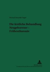 Cover image for Die Aerztliche Behandlung Neugeborener - Frueheuthanasie